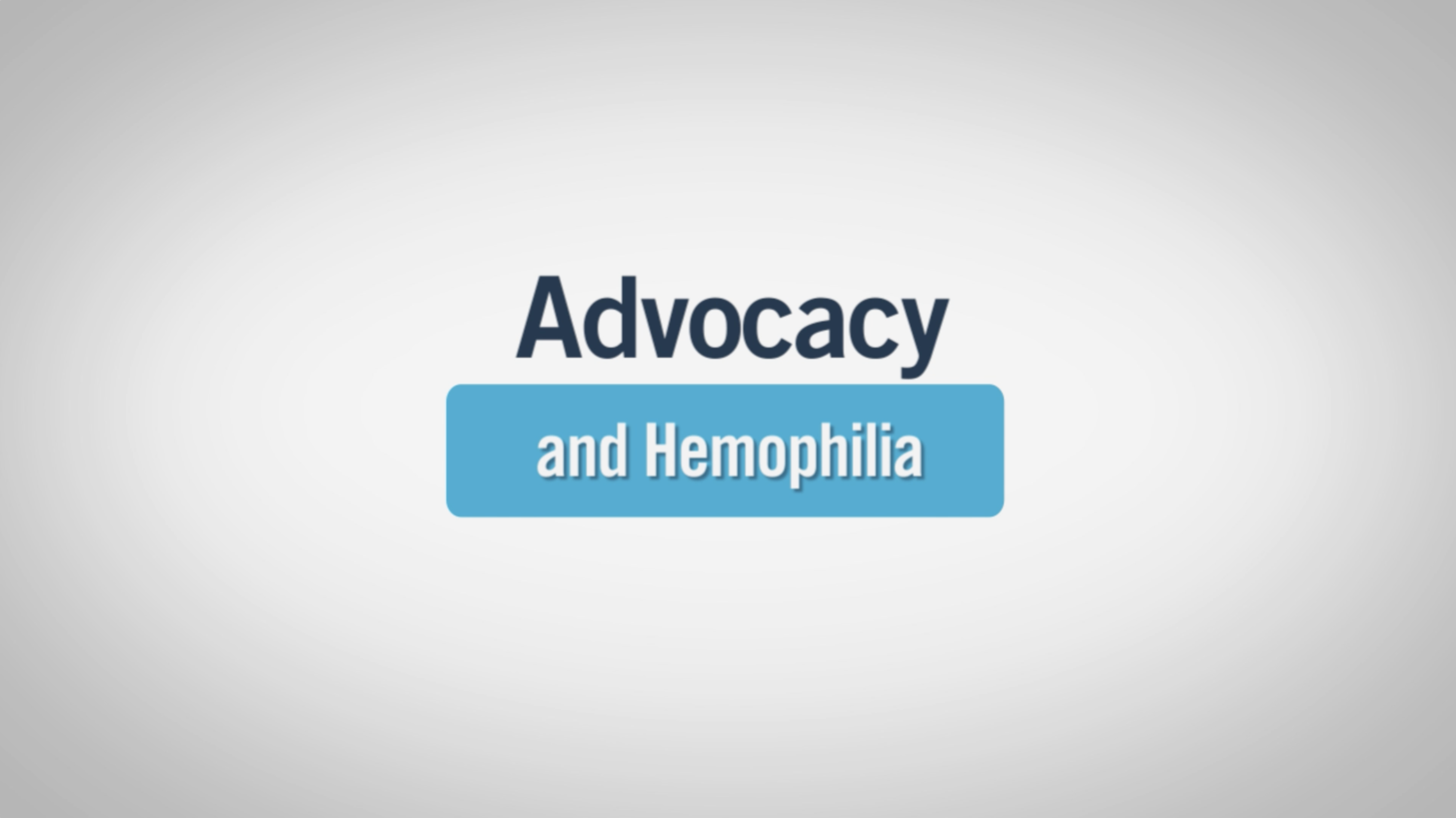 Advocacy and Hemophilia